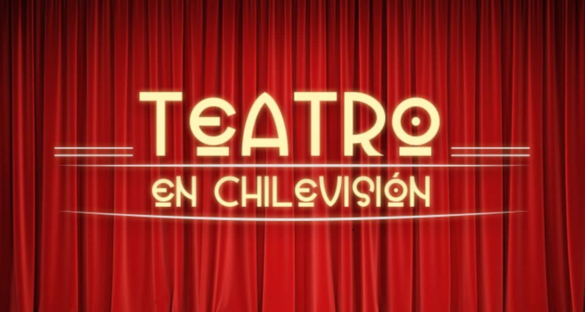 Teatro en Chilevisión